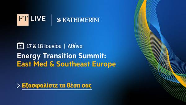 &Sigma;&tau;&eta;&nu; &Alpha;&theta;ή&nu;&alpha; &tau;&omicron; &Sigma;&upsilon;&nu;έ&delta;&rho;&iota;&omicron; FT Energy Transition Summit &gamma;&iota;&alpha; &pi;&rho;ώ&tau;&eta; &phi;&omicron;&rho;ά