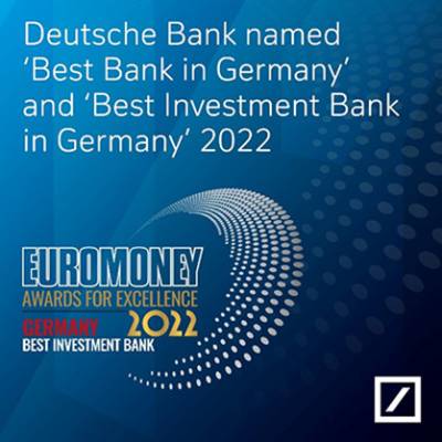 Deutsche Bank wins Best Bank in Germany and Best Investment Bank in Germany in Euromoney Awards 2022